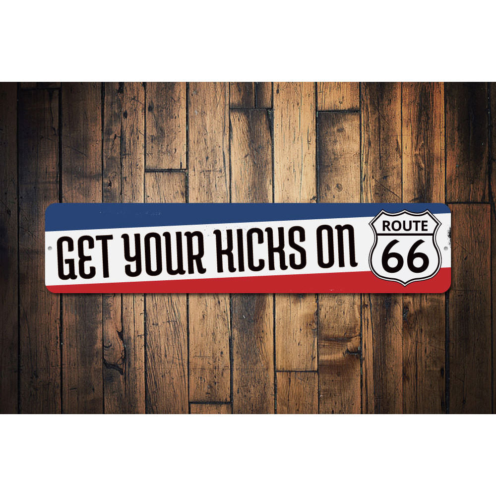 Get Your Kicks Route 66 Sign Aluminum Sign