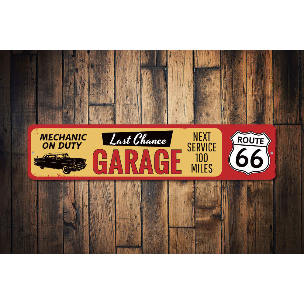Last Chance Garage Route 66 Sign Aluminum Sign