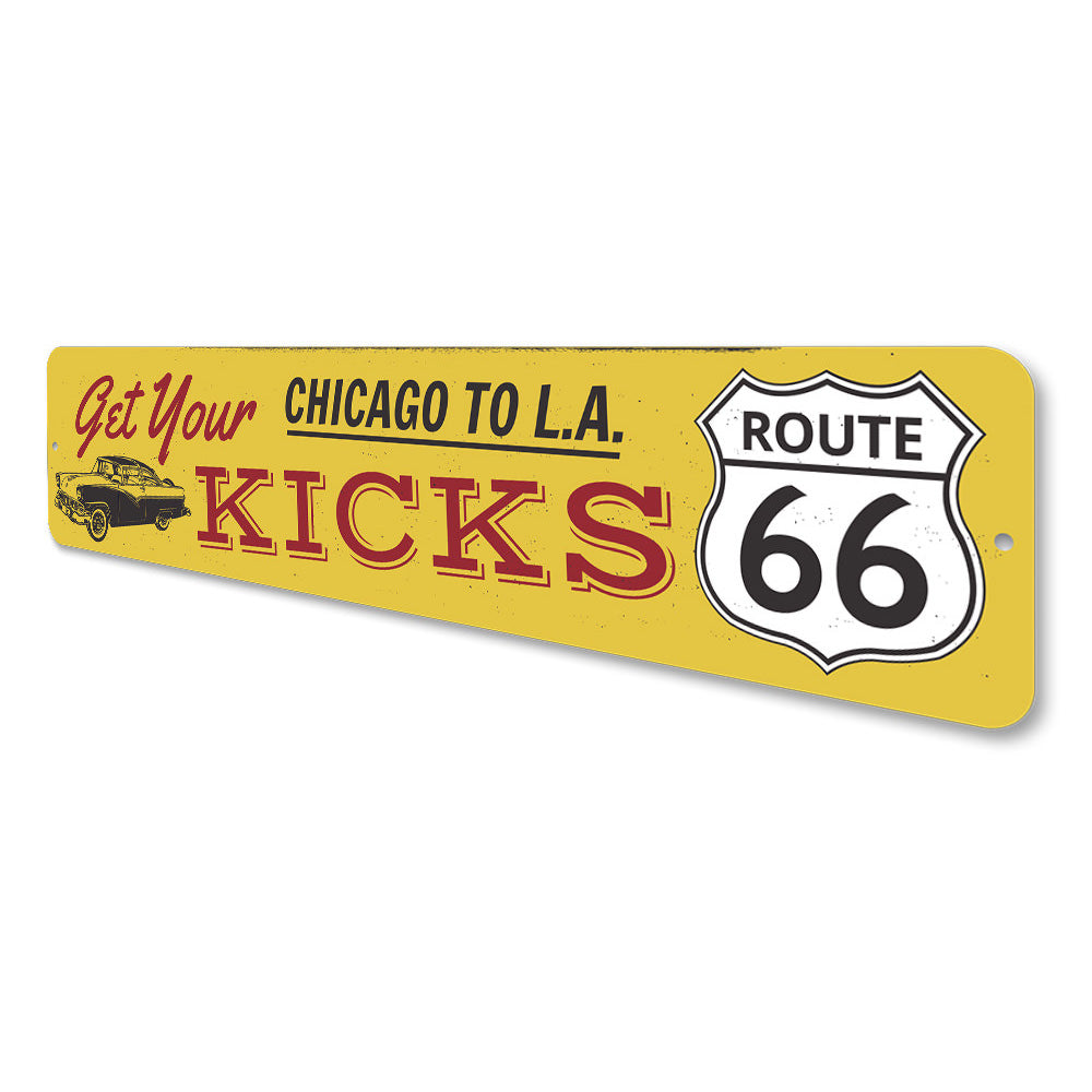 Get Your Kicks On Route 66 Sign Aluminum Sign