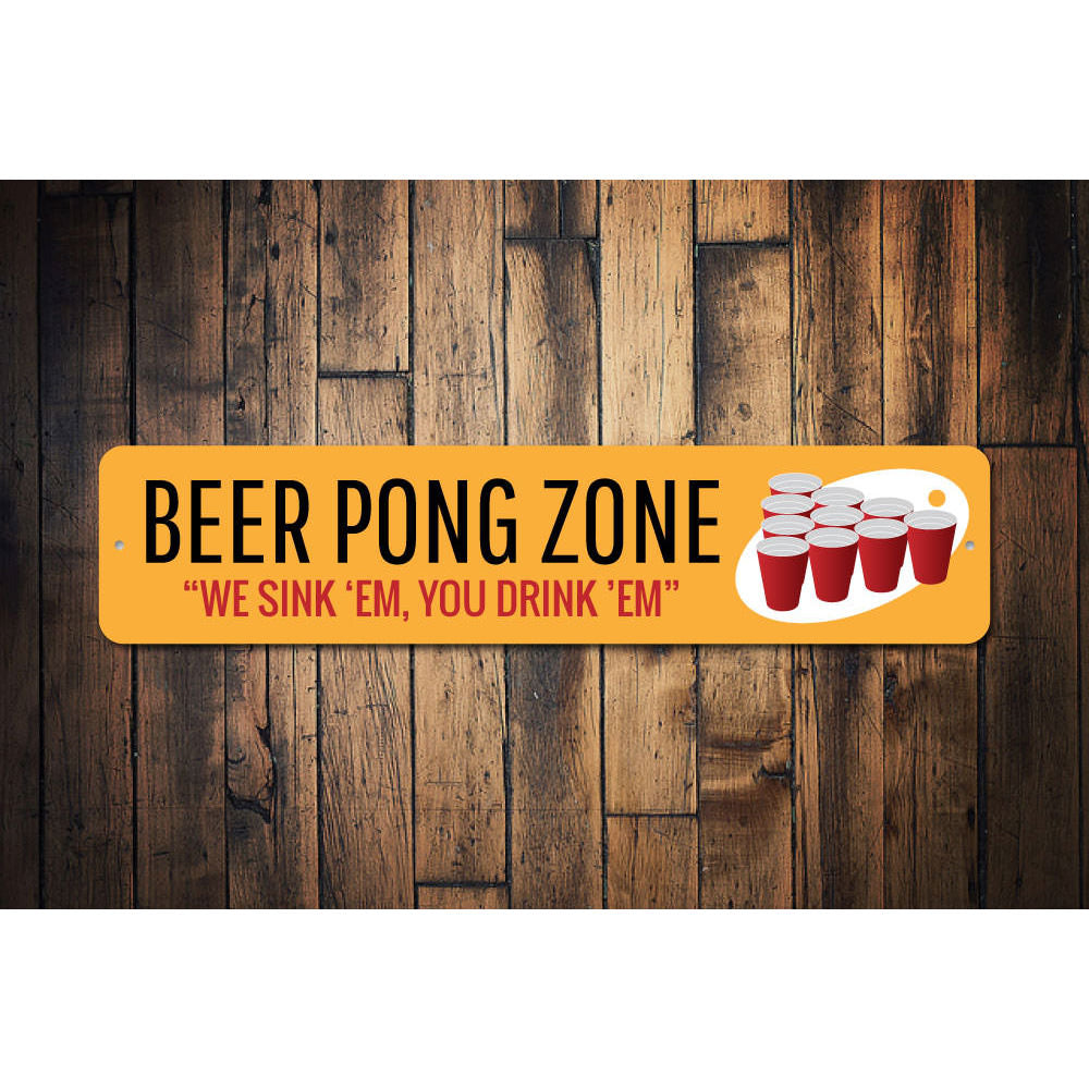 Beer Pong Zone Sign Aluminum Sign