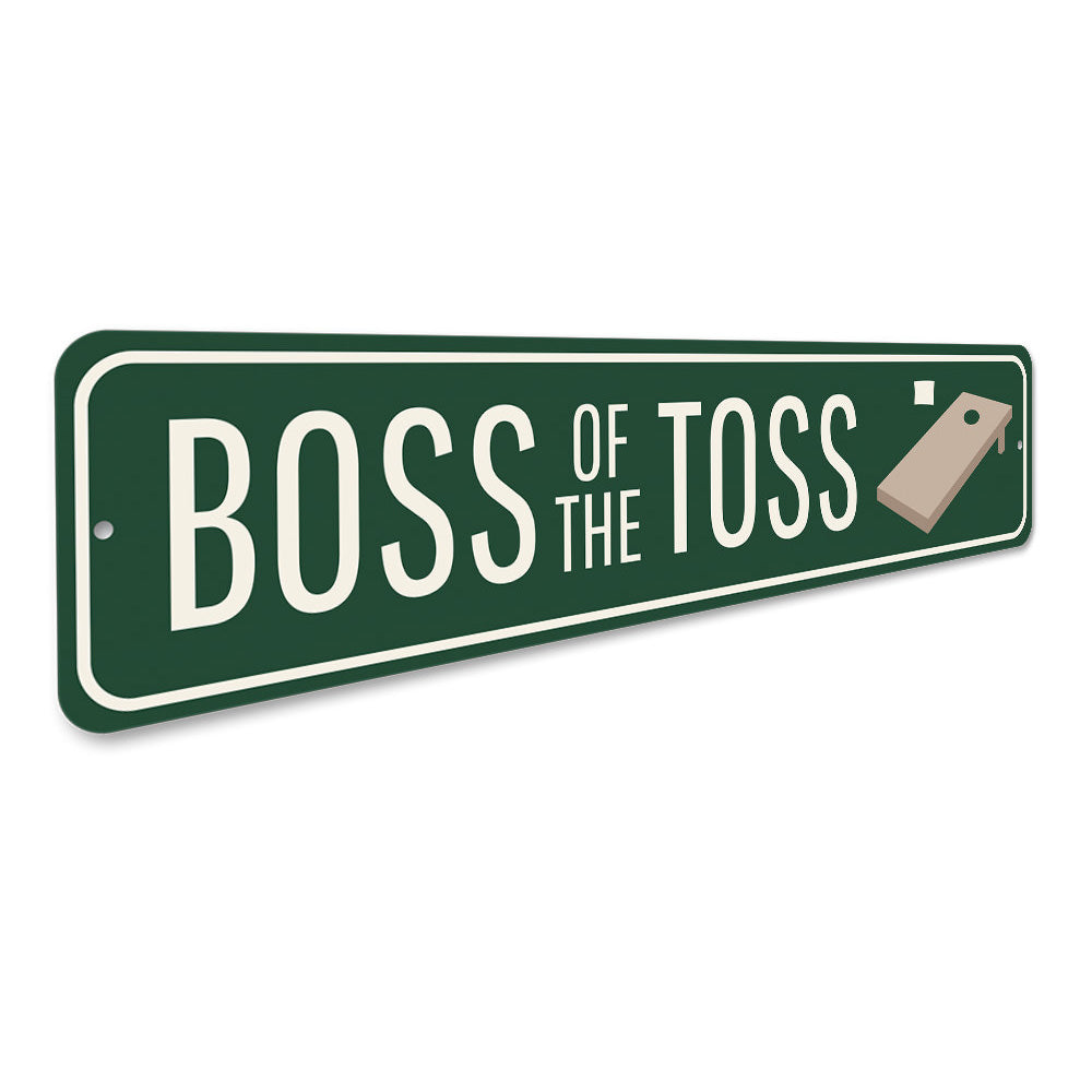 Boss of the Toss Sign Aluminum Sign