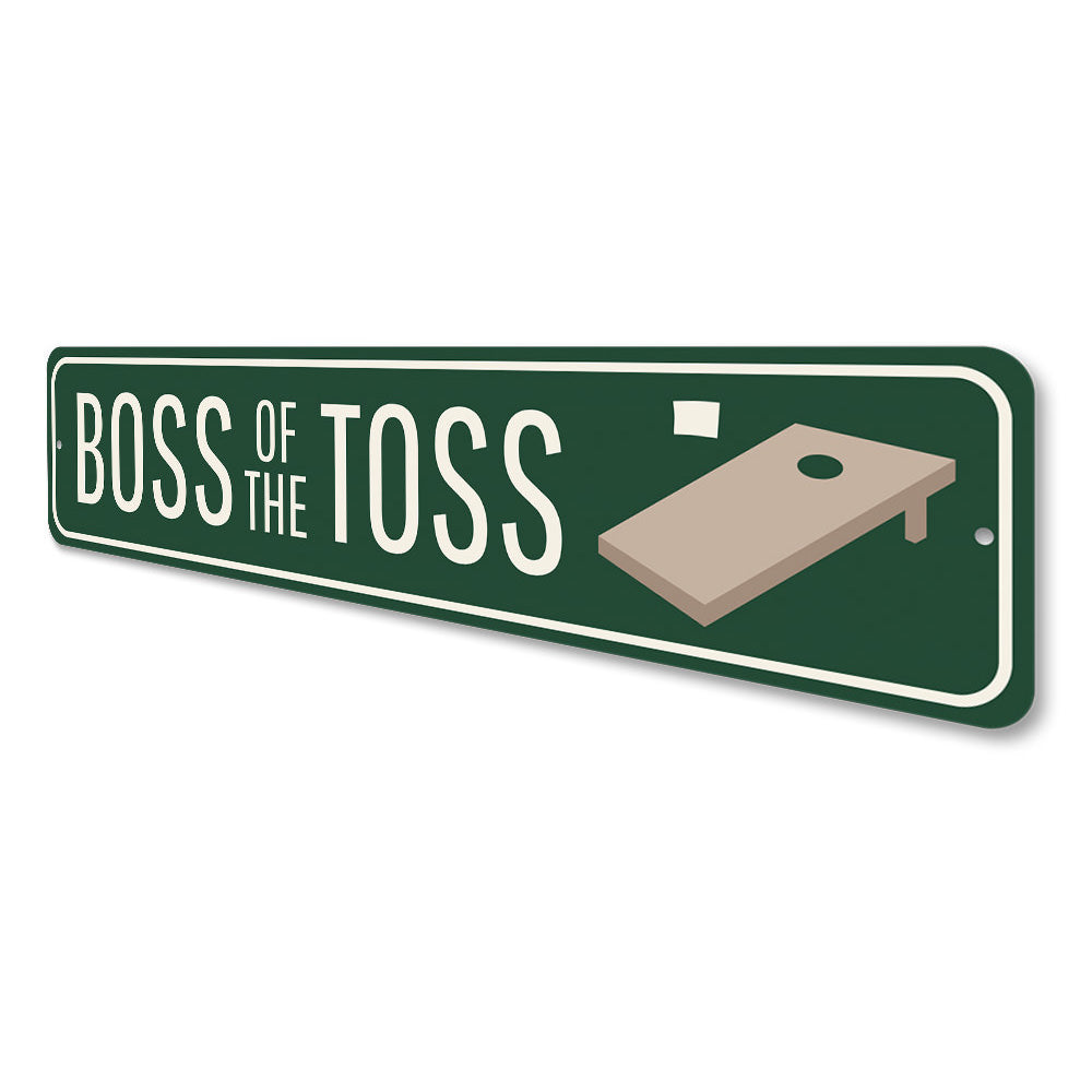 Boss of the Toss Sign Aluminum Sign