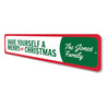 Have yourself a merry little christmas sign Aluminum Sign