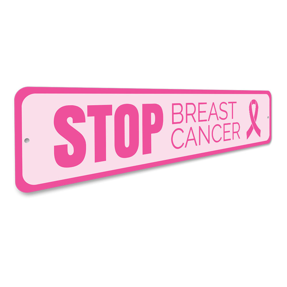Stop Breast Cancer Sign Aluminum Sign