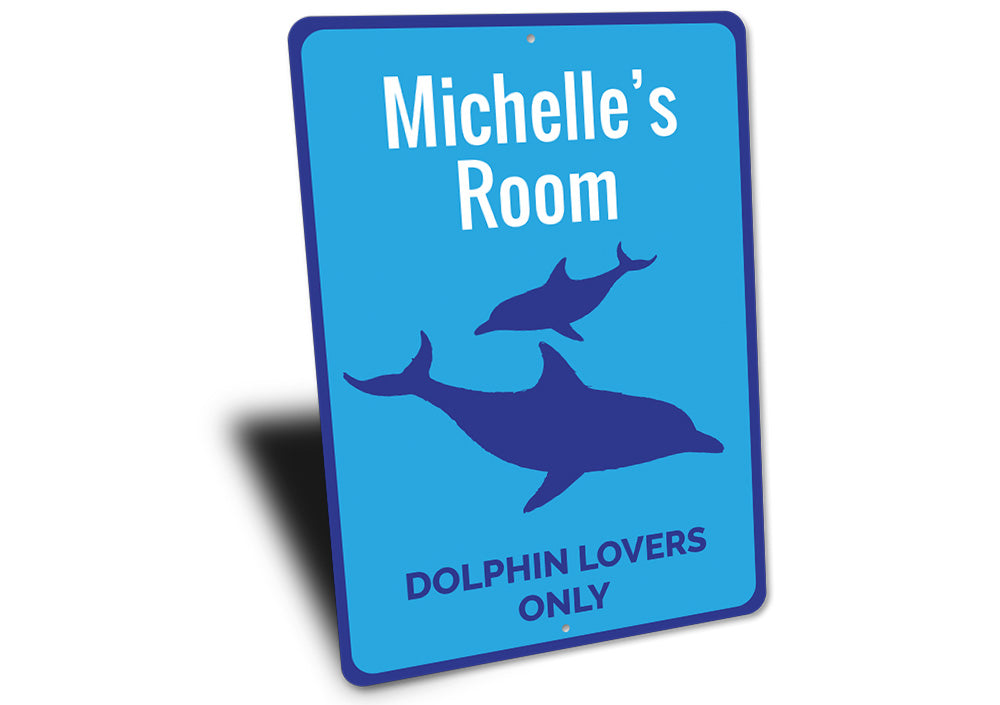 Dolphin Lovers Only Sign