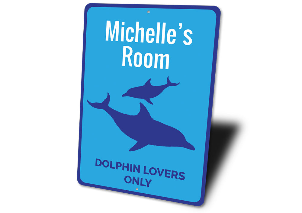 Dolphin Lovers Only Sign