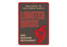 Welcome Lobster House Sign