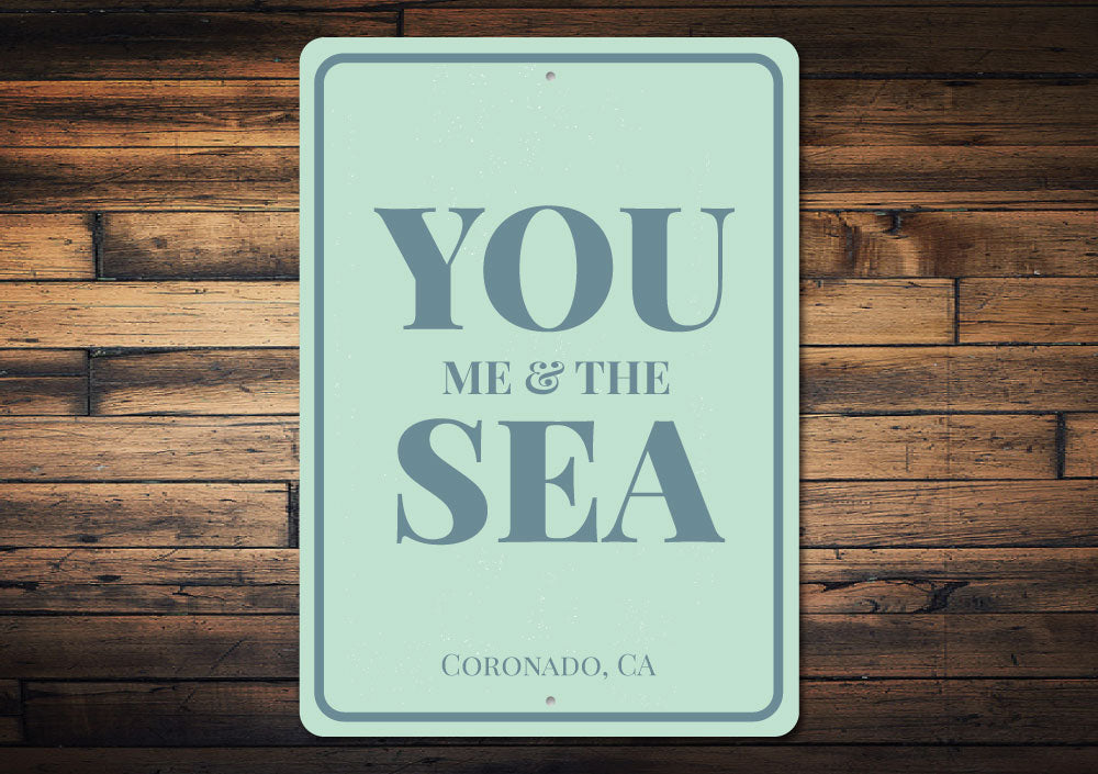 You Me & The Sea Sign
