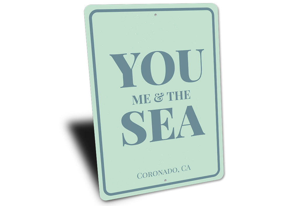 You Me & The Sea Sign