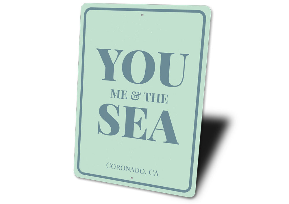You Me & The Sea Sign