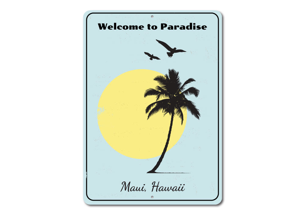 Welcome to Paradise Sign