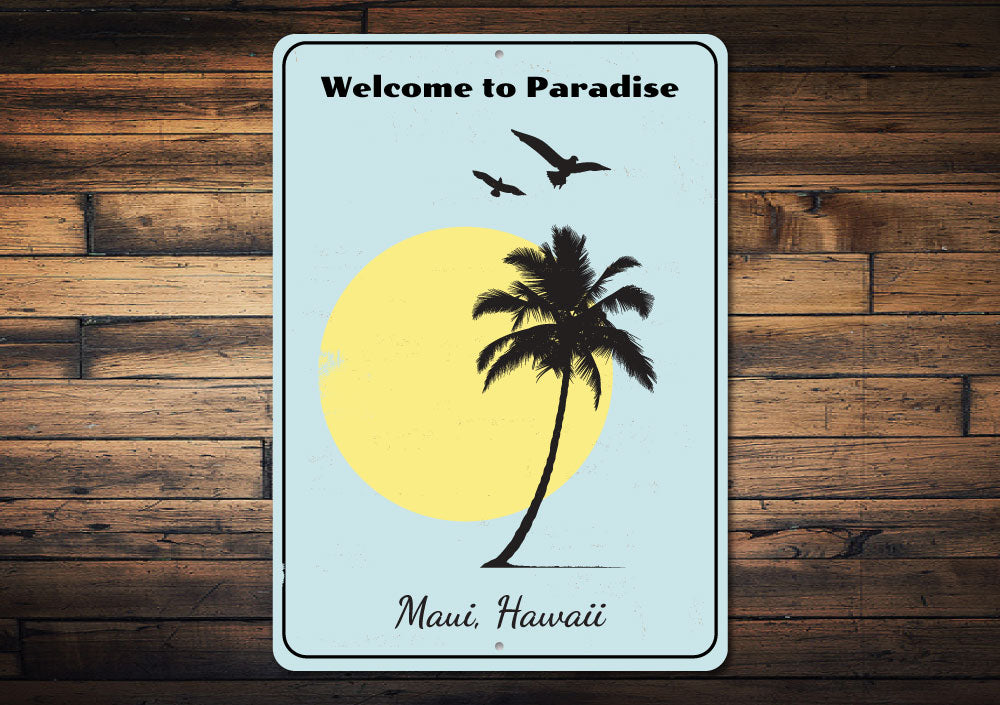 Welcome to Paradise Sign