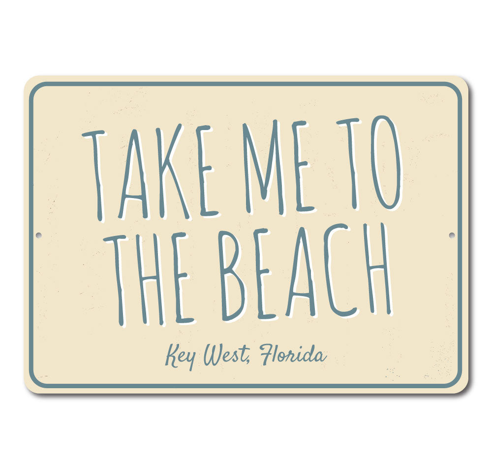 Take Me To The Beach Sign