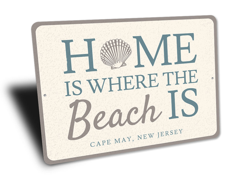 Home Is Where The Beach Is Sign