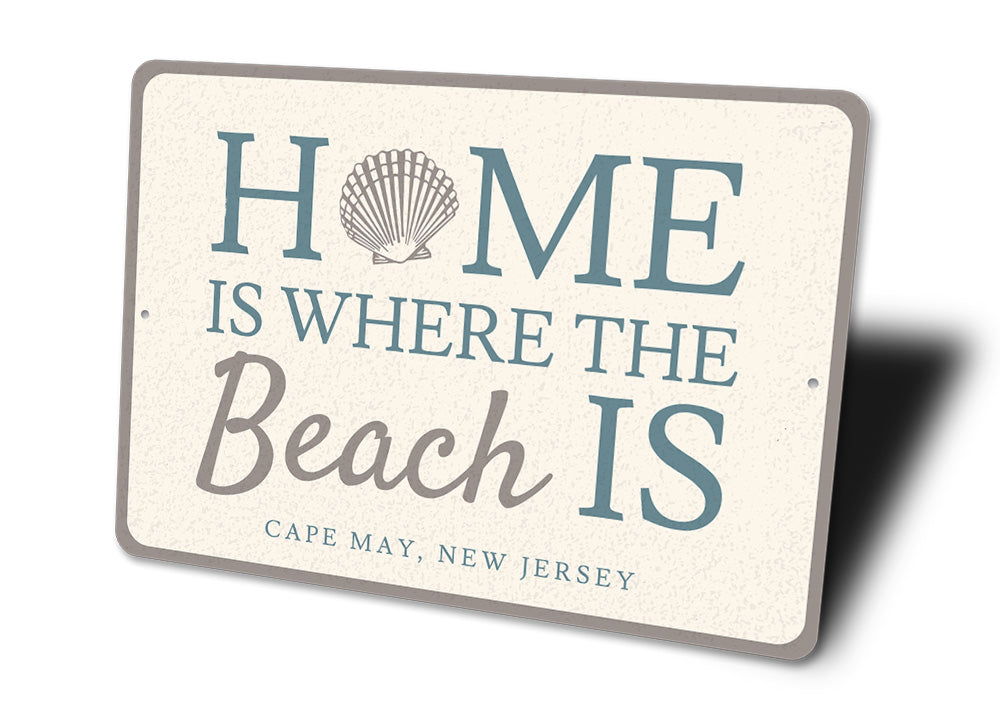 Home Is Where The Beach Is Sign