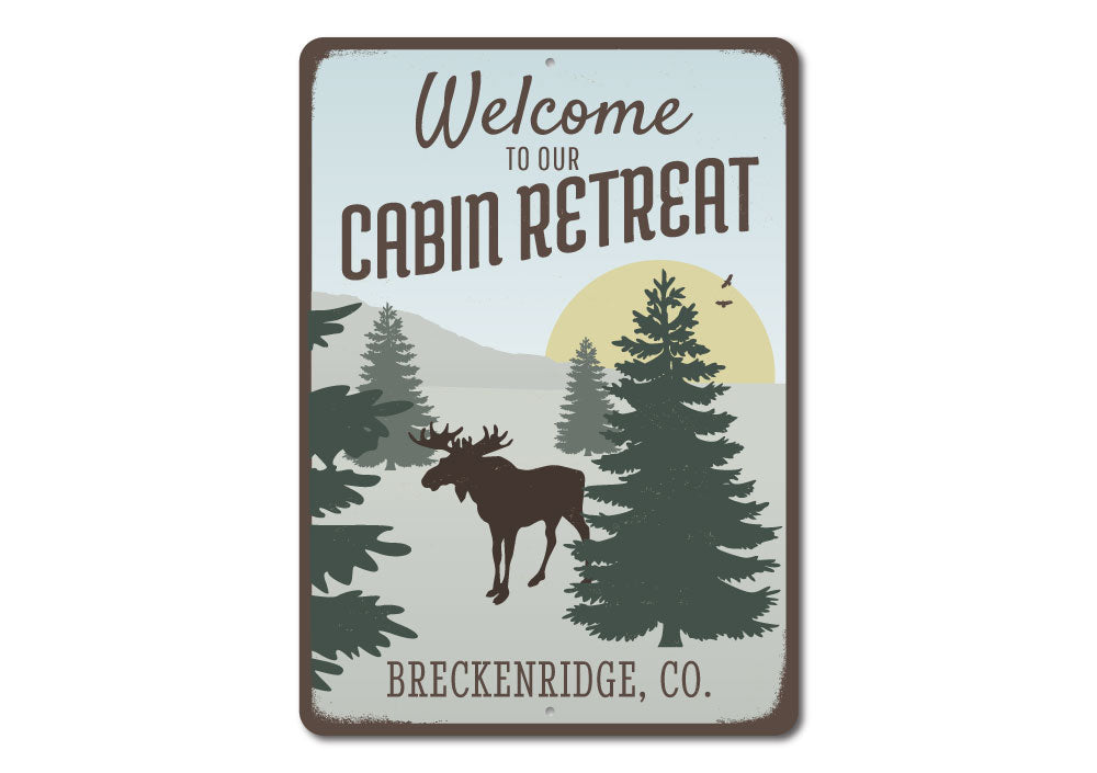 Welcome To Our Cabin Retreat Sign