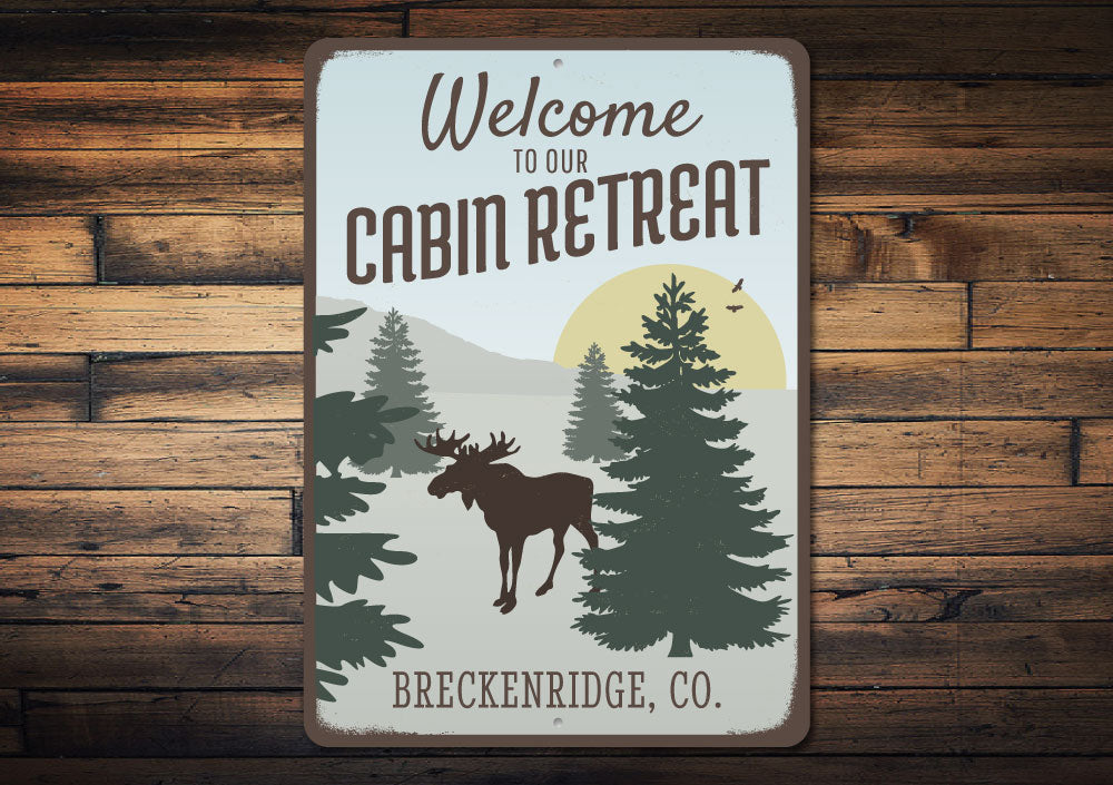 Welcome To Our Cabin Retreat Sign Aluminum Sign