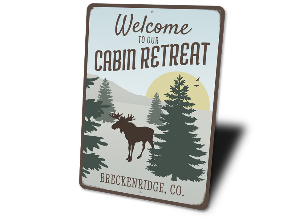 Welcome To Our Cabin Retreat Sign
