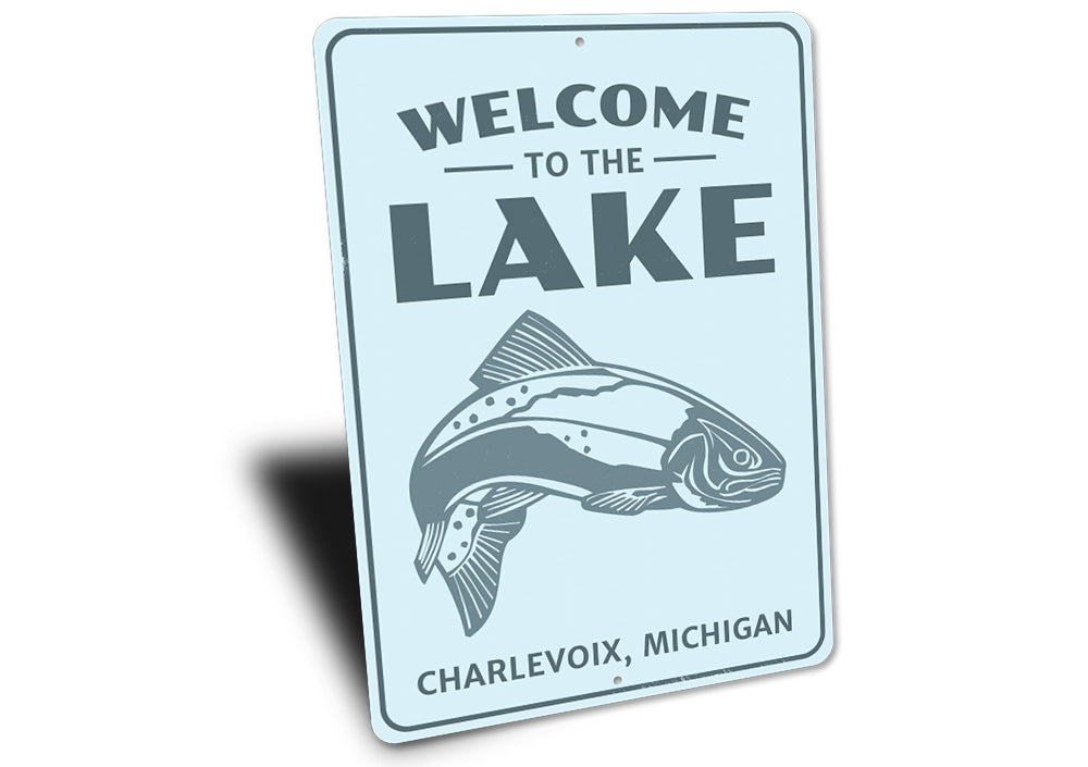 Welcome To The Lake Fish Sign