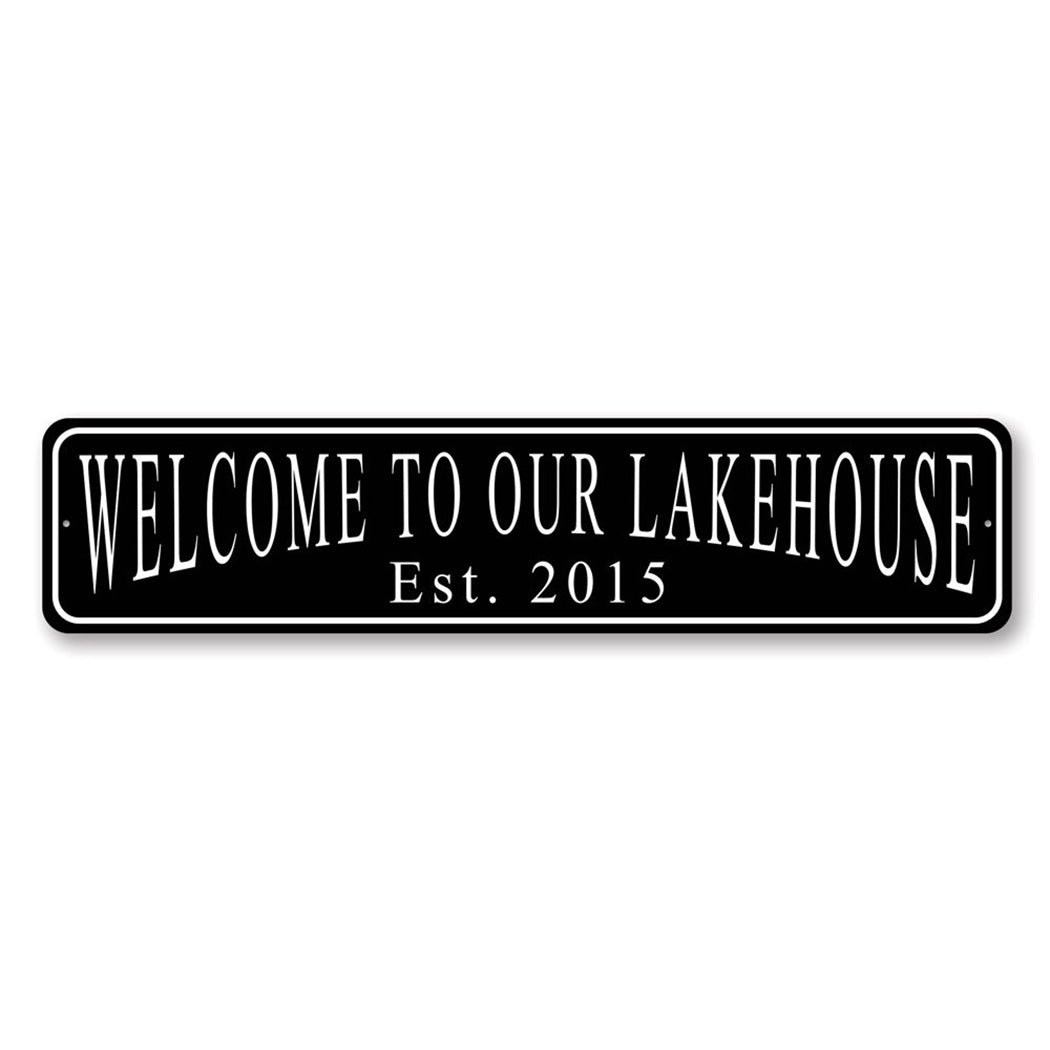 Welcome To Our Lakehouse Year Sign