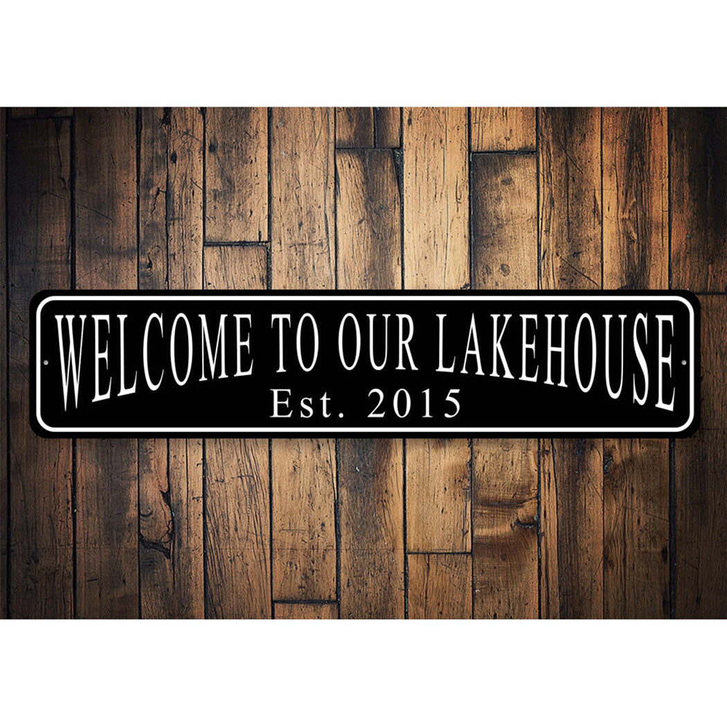 Welcome To Our Lakehouse Year Sign