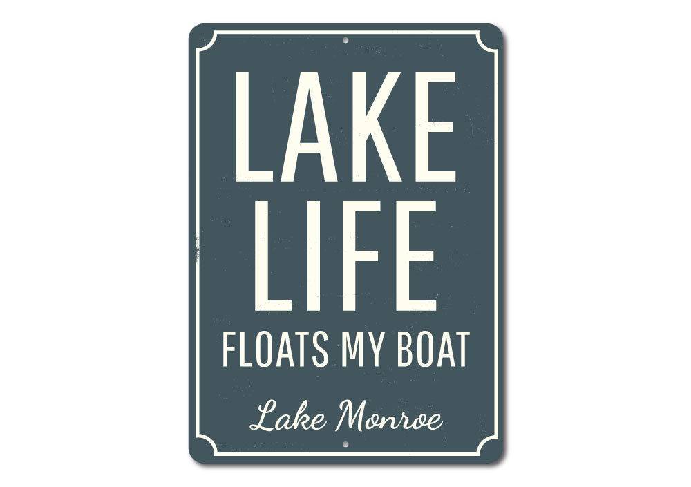 Lake Life Floats My Boat Sign