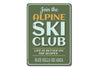 Join Alpine Ski Club Sign Aluminum Sign