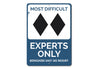 Experts Only Skiing Sign