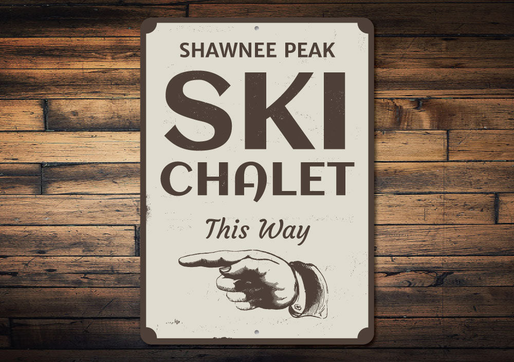 Ski Chalet This Way Sign