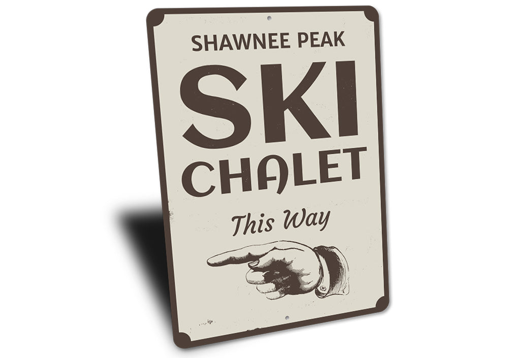 Ski Chalet This Way Sign