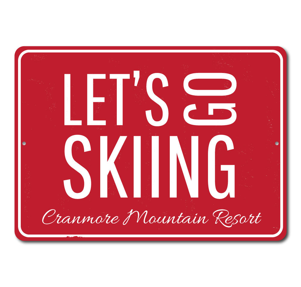 Ski Resort Lets Go Skiing Sign