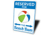 Reserved Beach Bum Parking Sign
