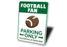 Football Fan Parking Sign