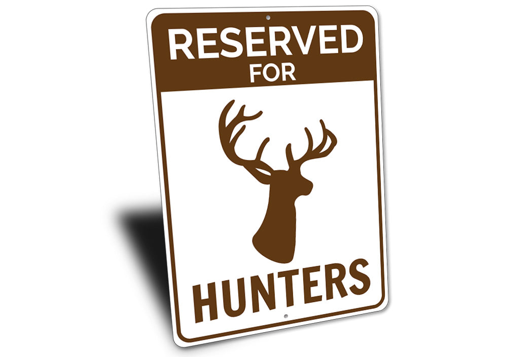 Reserved Hunter Parking Sign