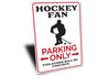 Hockey Fan Parking Sign