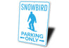 Snowbird Parking Sign