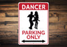 Dancer Parking Sign