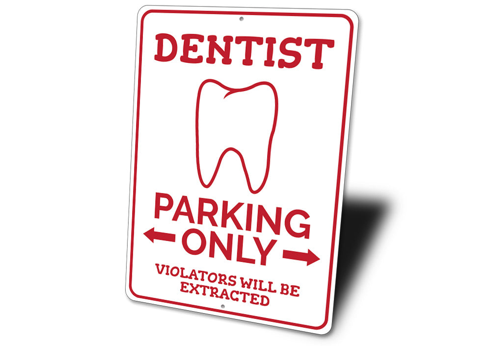 Dentist Parking Sign