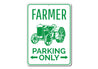 Farmer Parking Only Sign