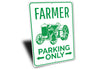Farmer Parking Only Sign