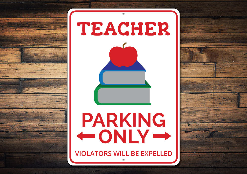 Teacher Parking Sign