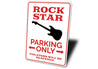 Rock Star Parking Only Sign