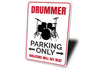 Drummer Parking Sign