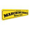 High School Marching Band Sign Aluminum Sign
