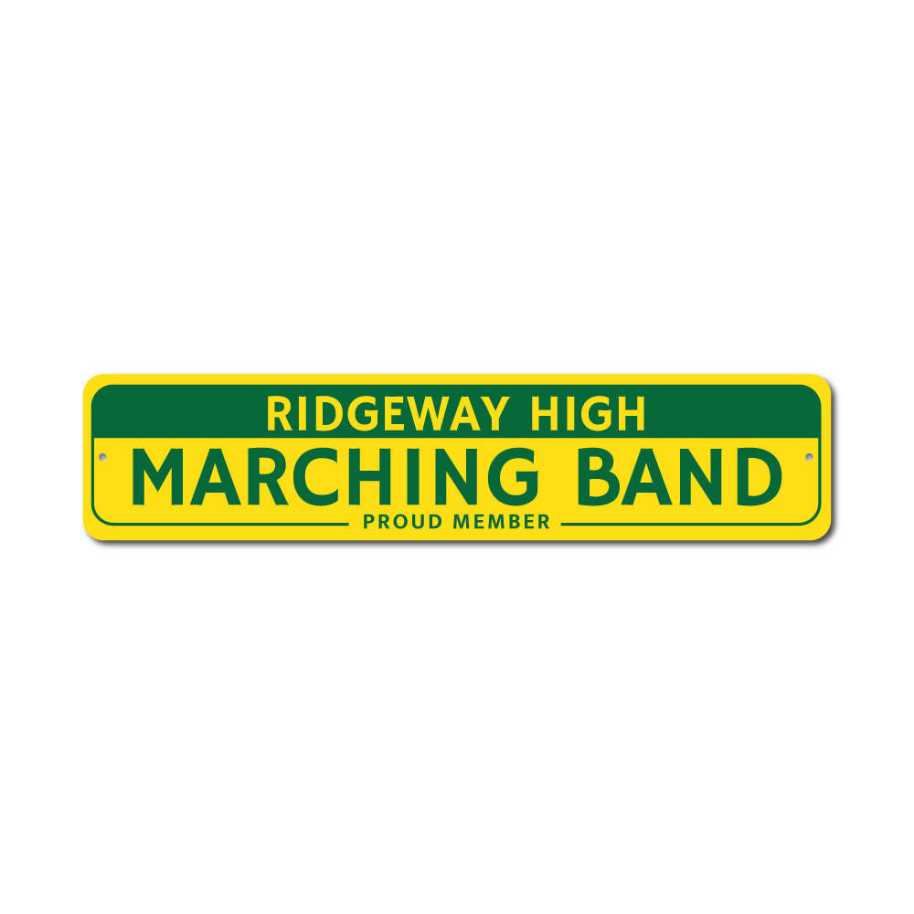 Proud Marching Band Member Sign Aluminum Sign