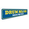 Drum Major Sign Aluminum Sign