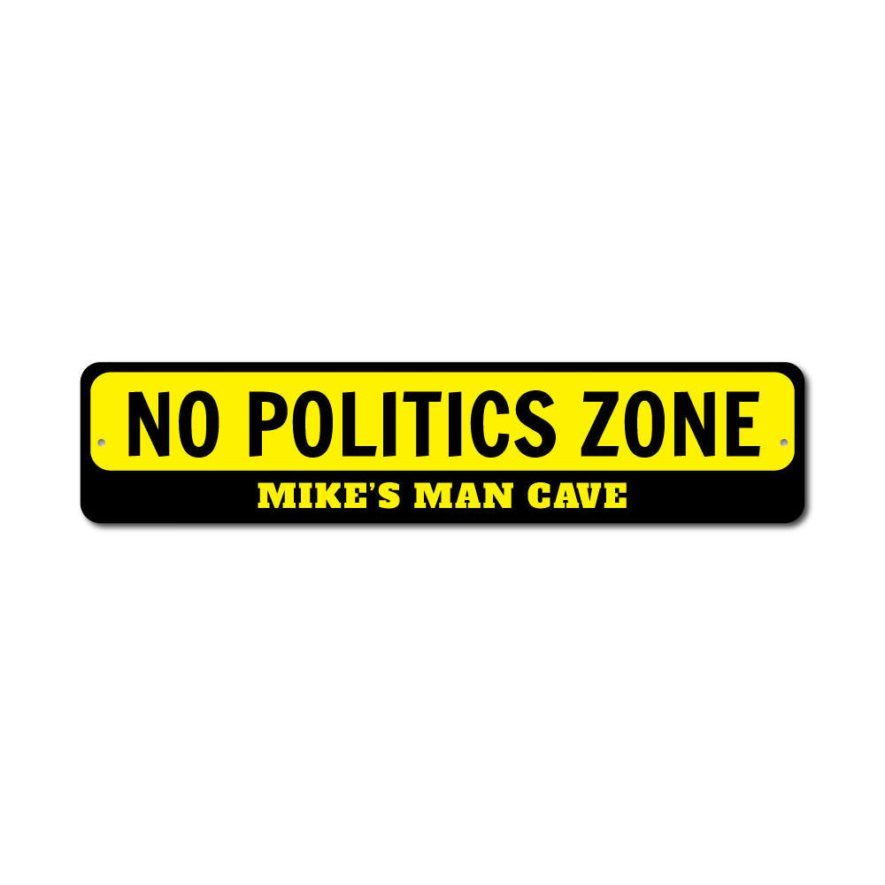 No Politics Zone Sign Aluminum Sign
