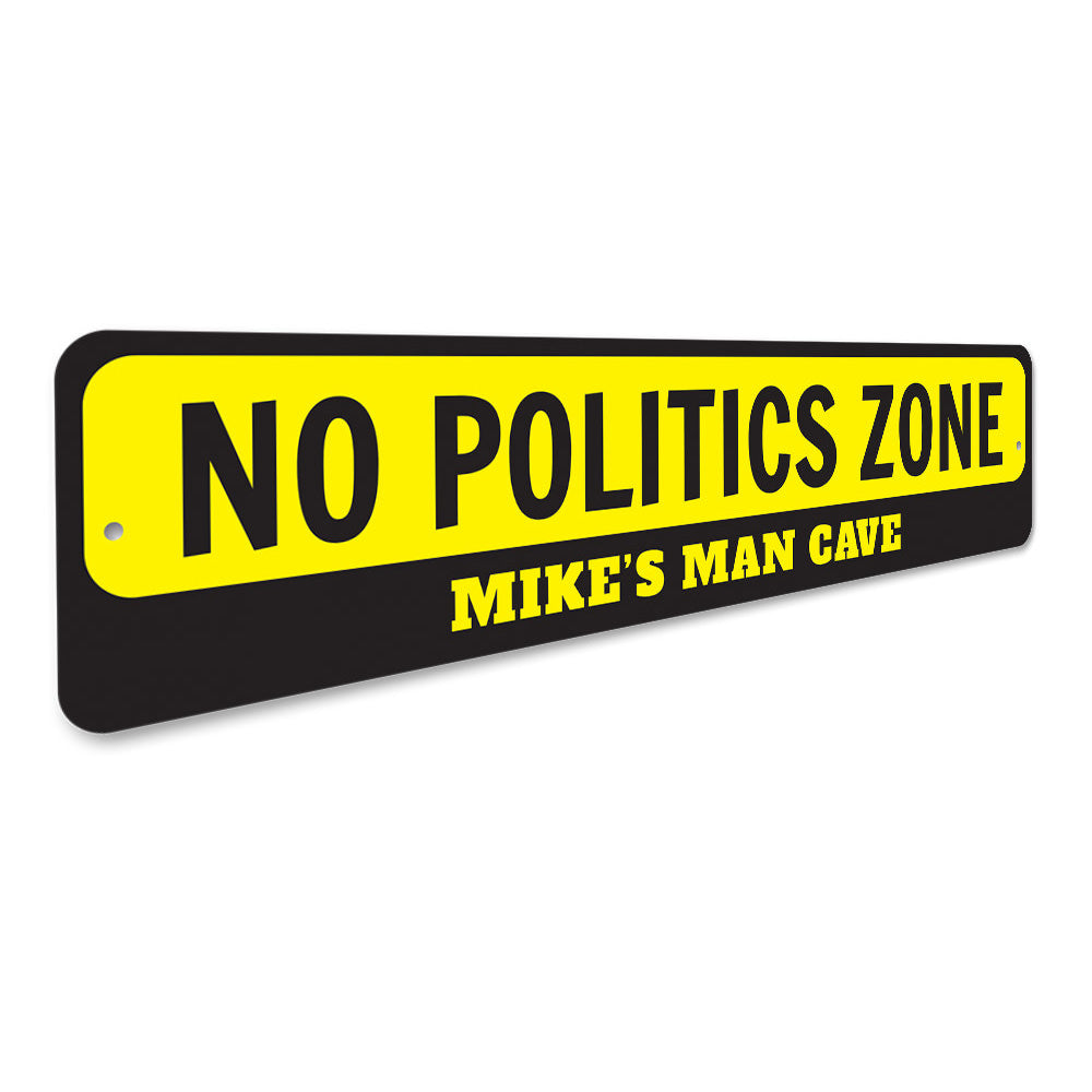 No Politics Zone Sign Aluminum Sign