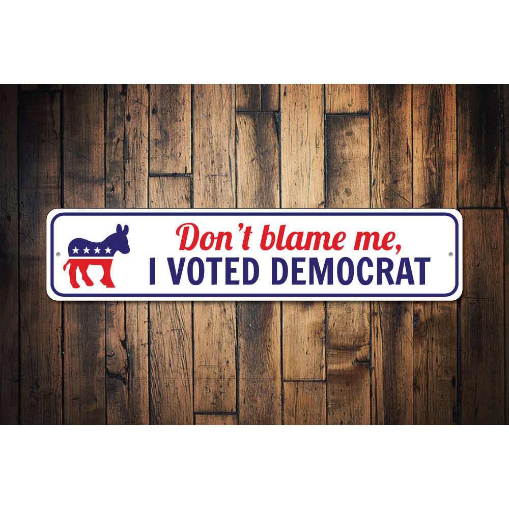I Voted Democrat Sign Aluminum Sign
