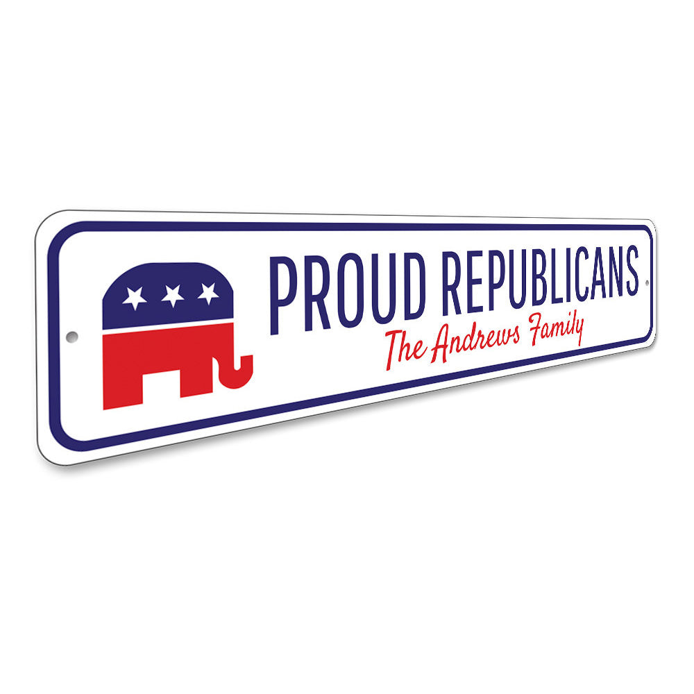 Republican Family Sign Aluminum Sign